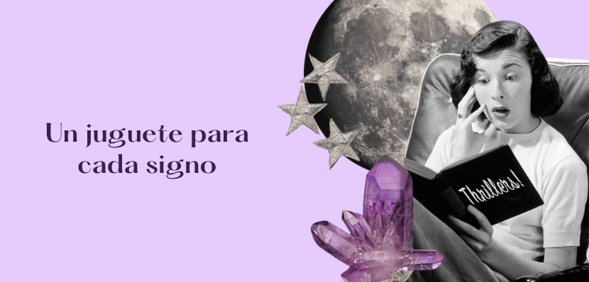 Tu juguete IDEAL según el&nbsp;zodiaco