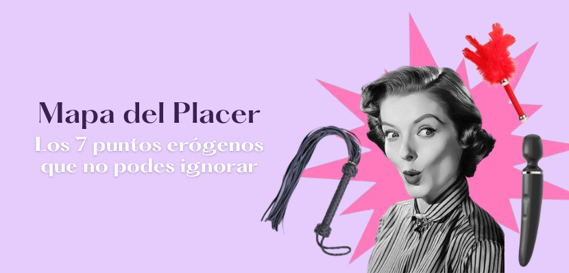 Amplia tu mapa del placer: Como estimular tus zonas&nbsp;erógenas